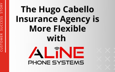 The Hugo Cabello Insurance Agency is More Flexible with Aline Phone Systems